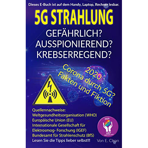 5G Strahlung… Gefährlich?… Ausspionierend?… Krebserregend?